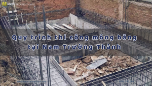 Quy trình thi công móng băng chi tiết tại Nam Trường Thành.