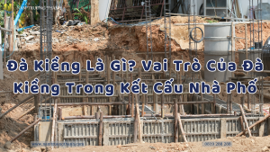 Đà Kiềng Là Gì? Vai Trò Của Đà Kiềng Trong Kết Cấu Nhà Phố