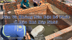 Vị trí đặt bể phốt khi xây nhà