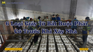 6 Loại Giấy Tờ Bắt Buộc Phải Có Trước Khi Xây Nhà